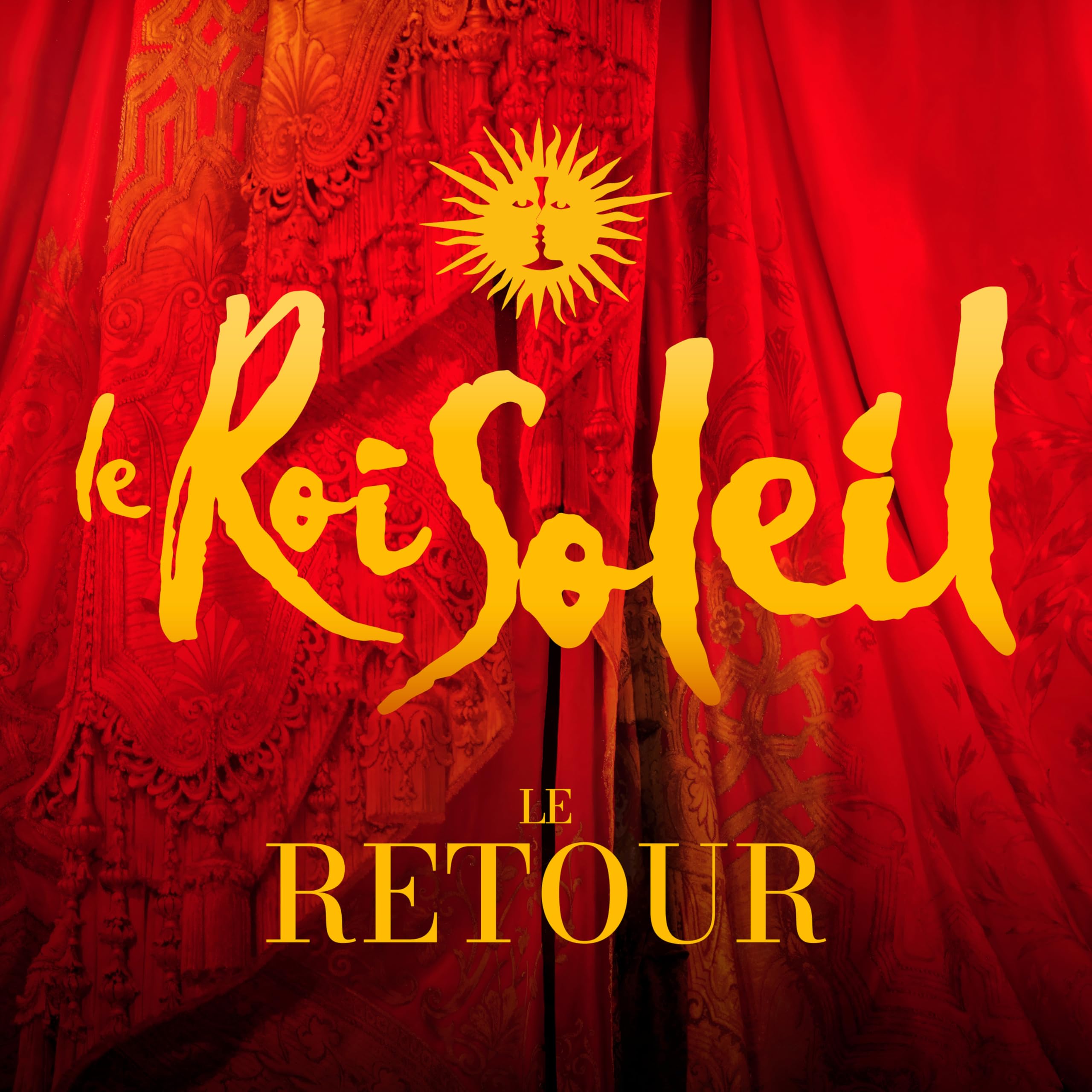 Le Roi Soleil - le Retour
