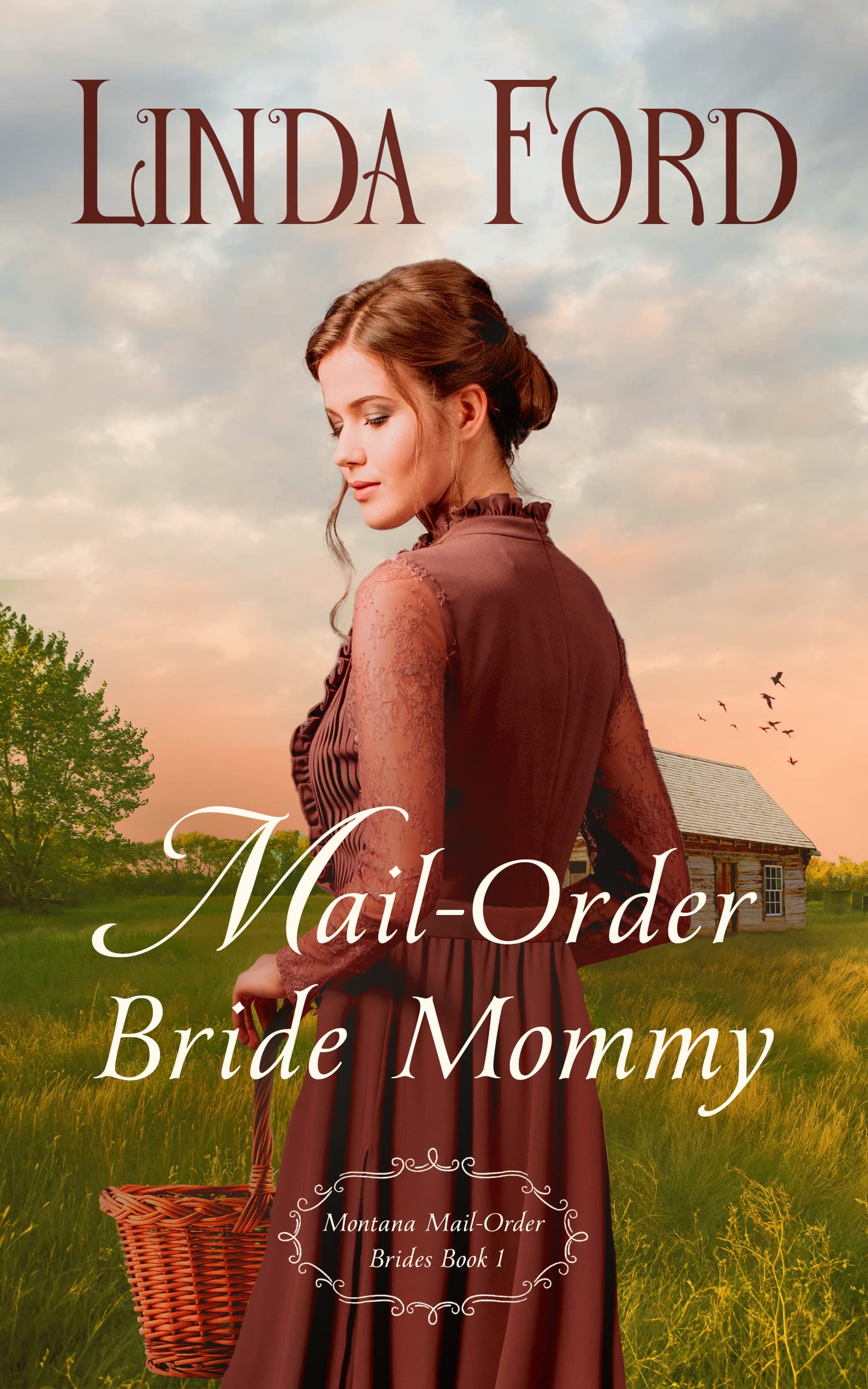 Mail-Order Bride Mommy (Montana Mail-Order Brides Book 1)