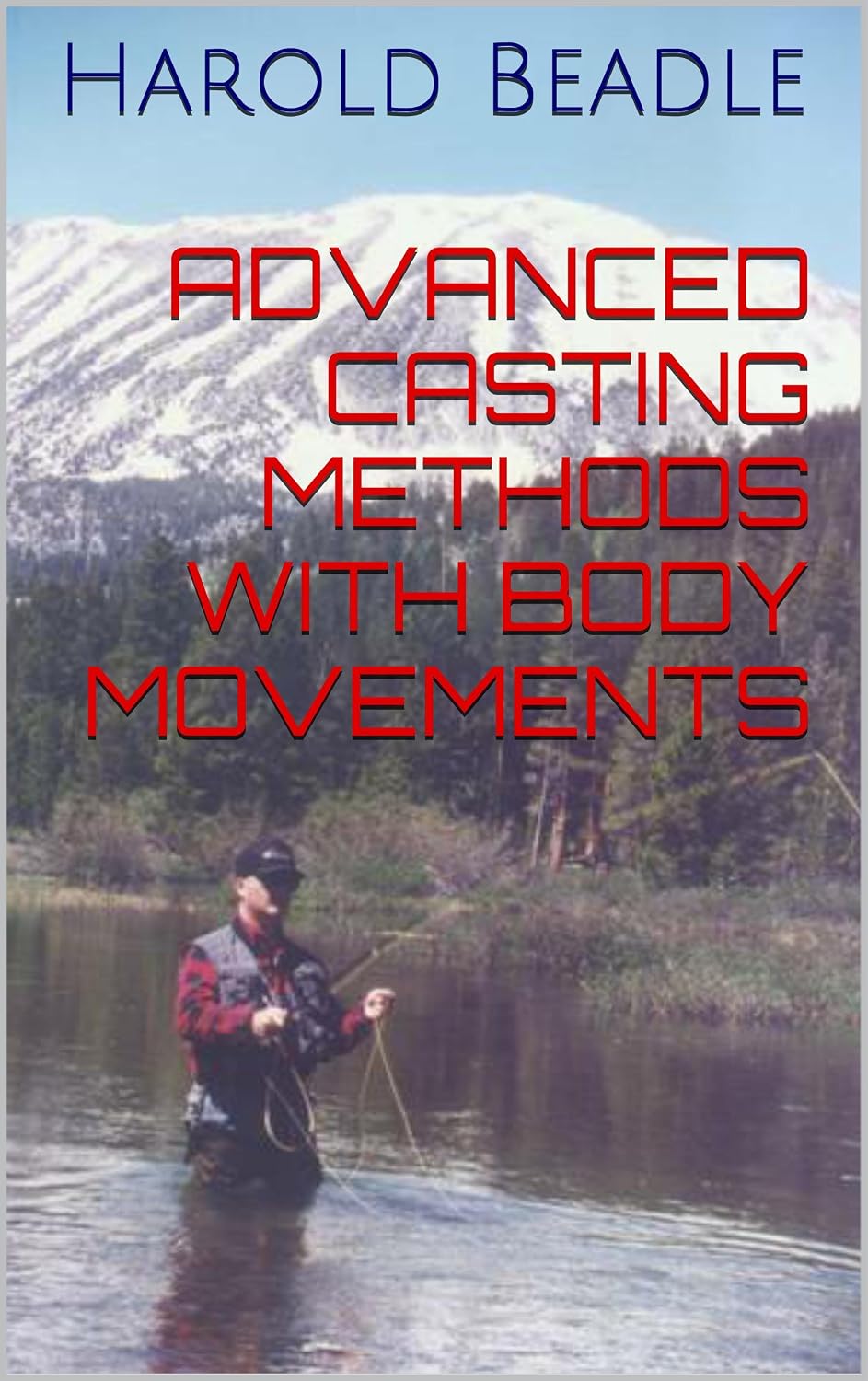 Advanced Casting Methods with Body Movements