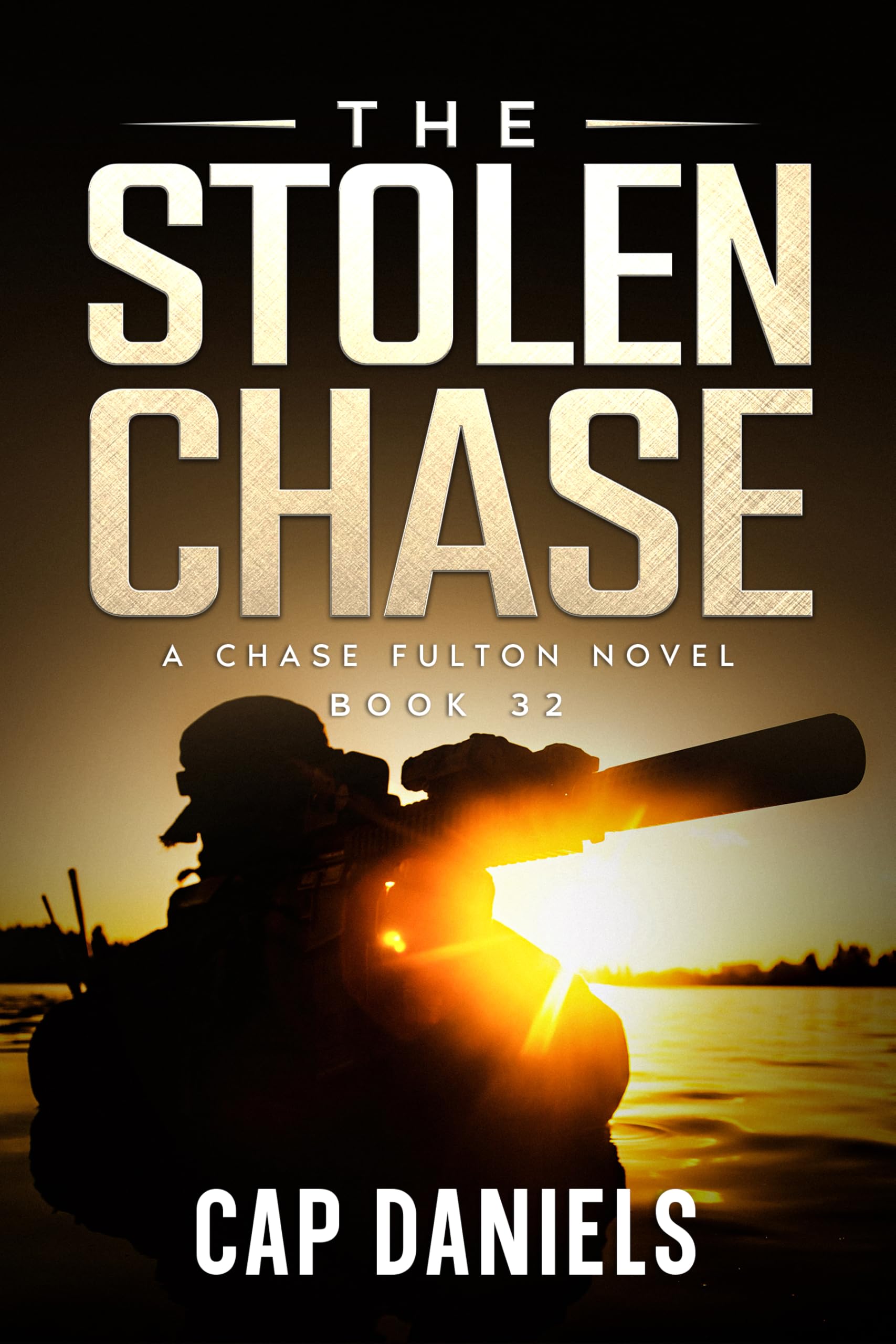 The Stolen Chase: A Chase Fulton Novel (Chase Fulton Novels Book 32)