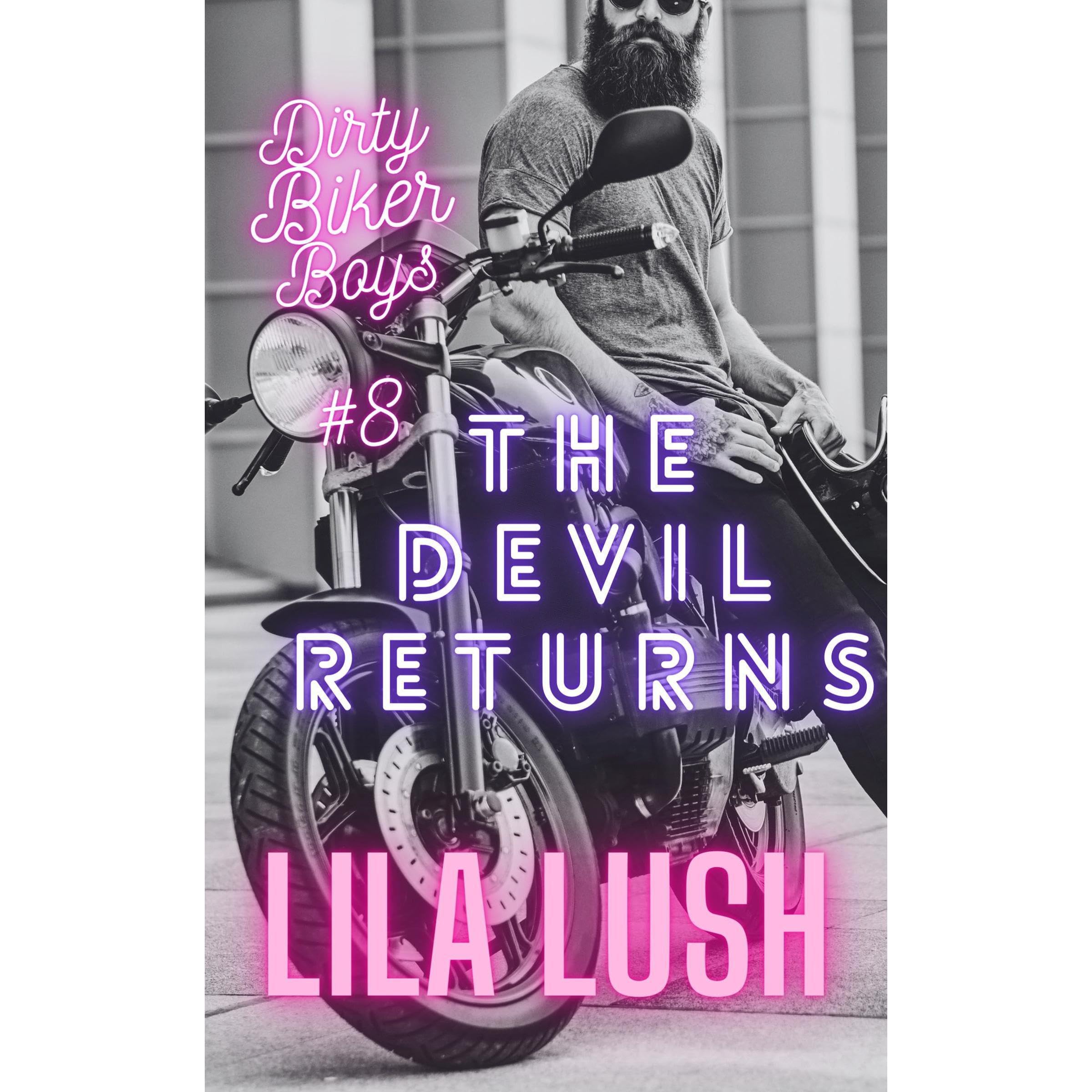 The Devil Returns: A Dark Reverse Harem Motorcycle Club Romance