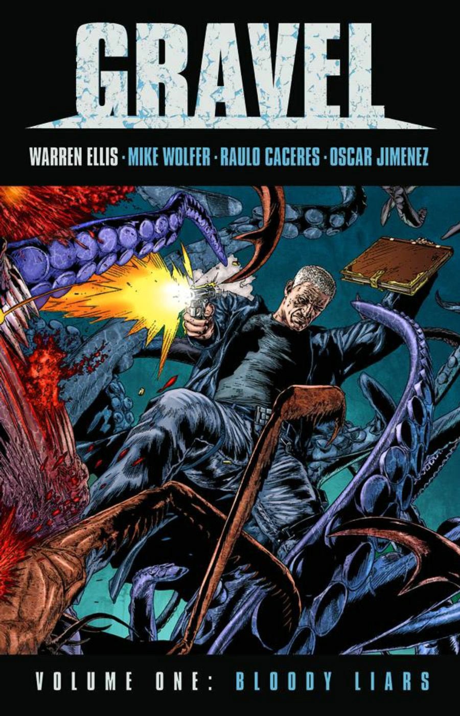 Gravel, Vol. 1: Bloody Liars