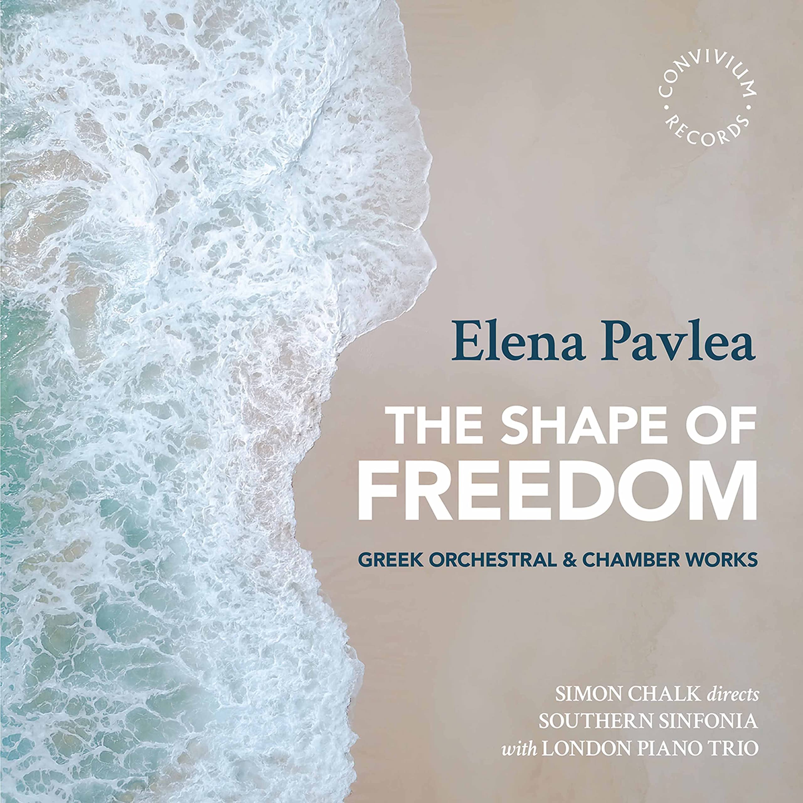 Elena Pavlea: The Shape of Freedom - Greek Orchestral & Chamber Works