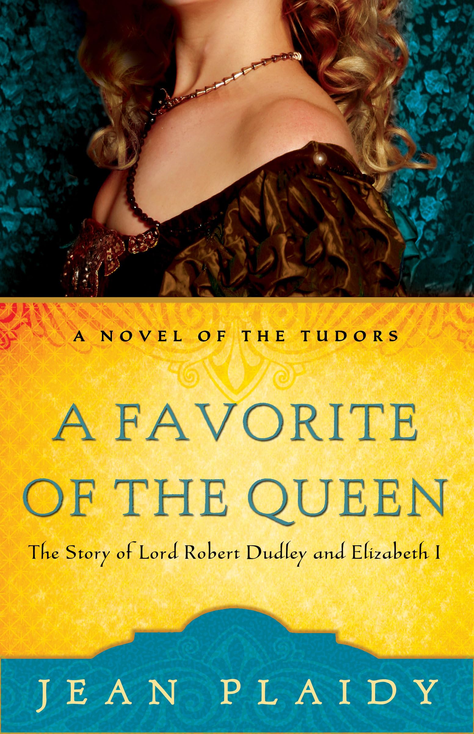 Buy A Favorite of the Queen: The Story of Lord Robert Dudley and Elizabeth I: 11 (A Novel of the Tudors) — BookShops.in