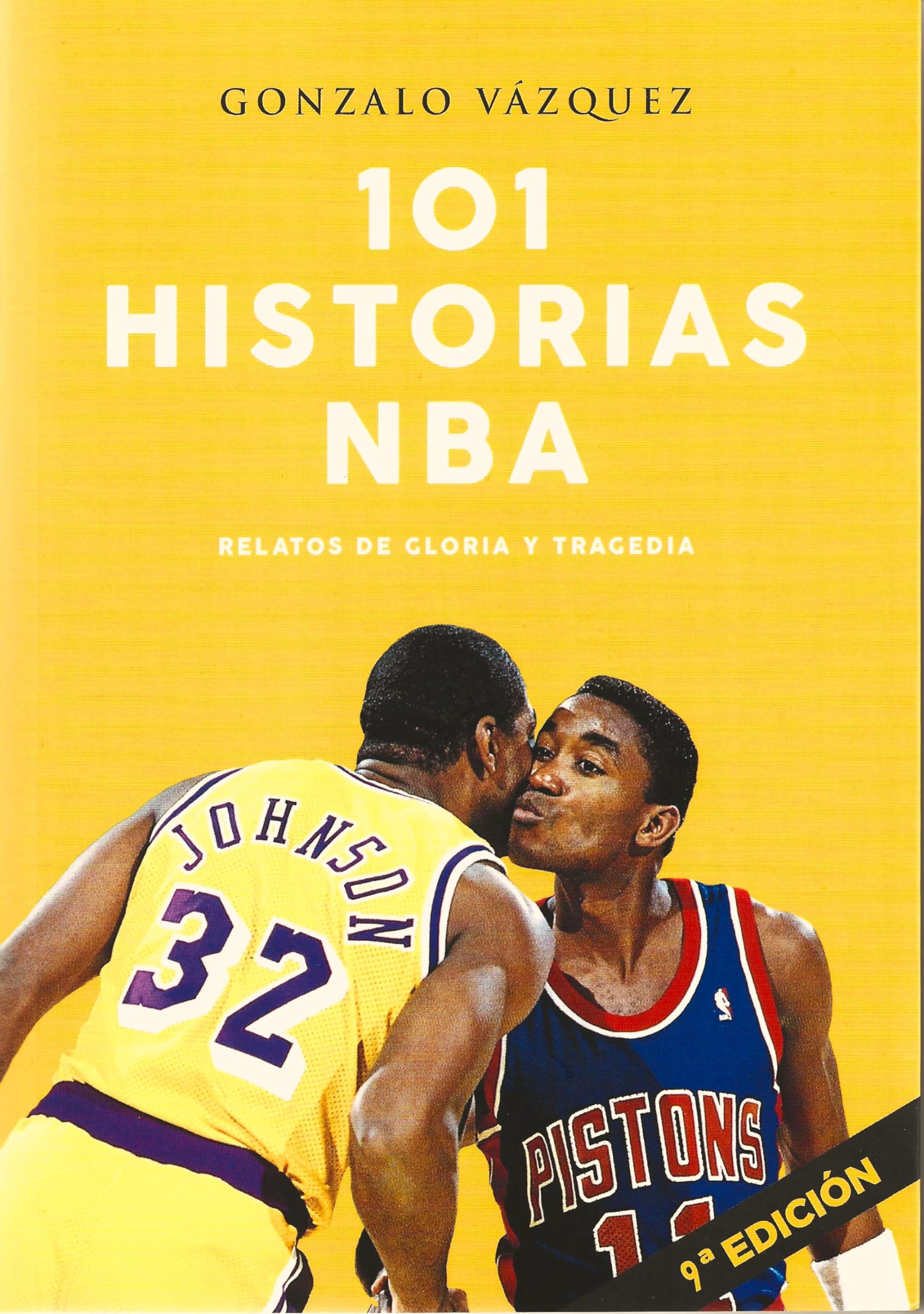 101 historias NBA. Relatos de gloria y tragedia (Baloncesto para leer)