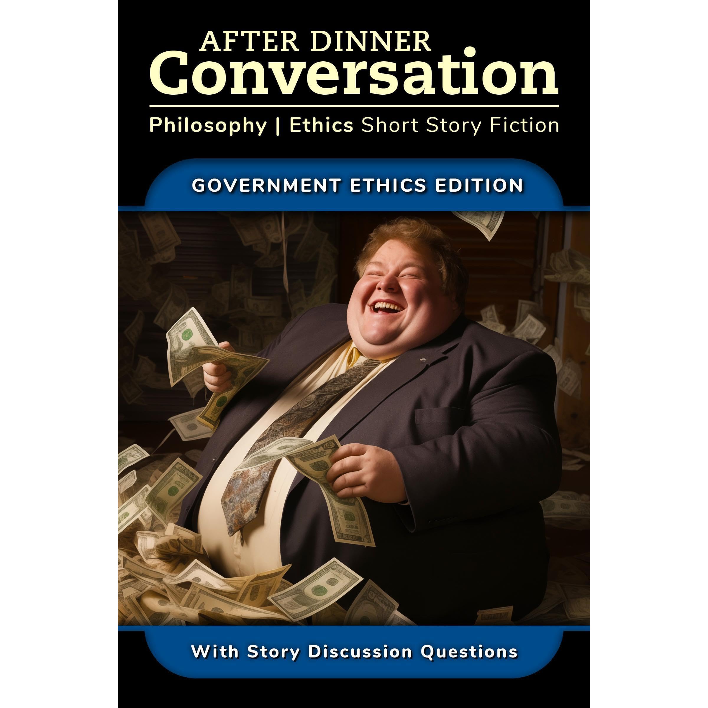 After Dinner Conversation - Government Ethics