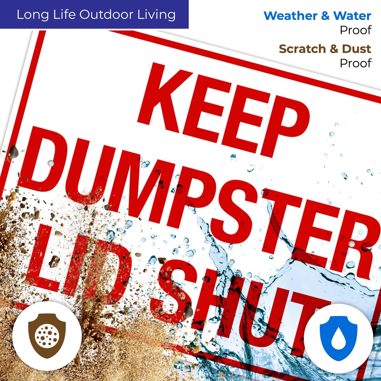 Keep Dumpster Lid Shut Sign, 18x24 Inches, Rust Free .063 Aluminum, Fade Resistant, Made in USA