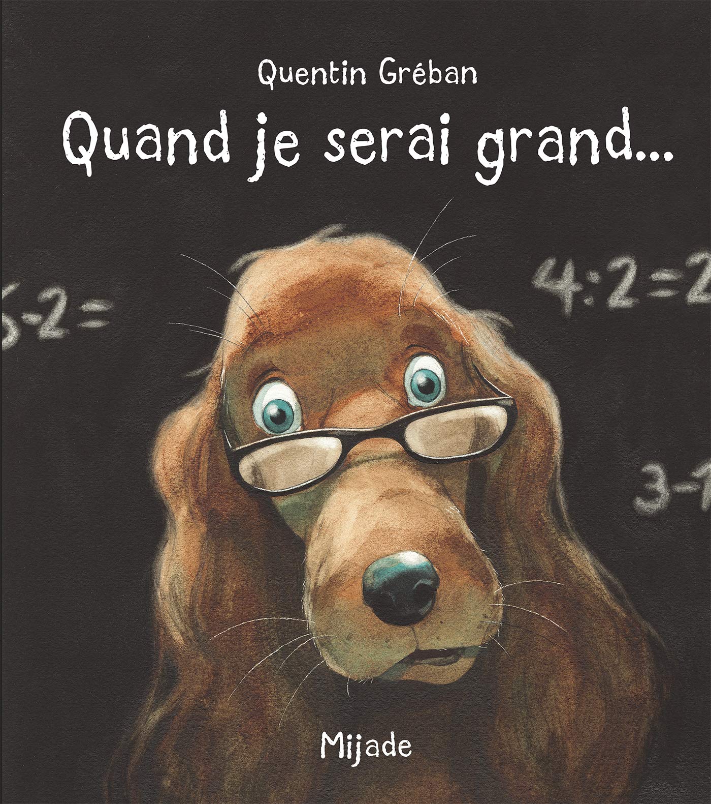 Quand je serai grand...