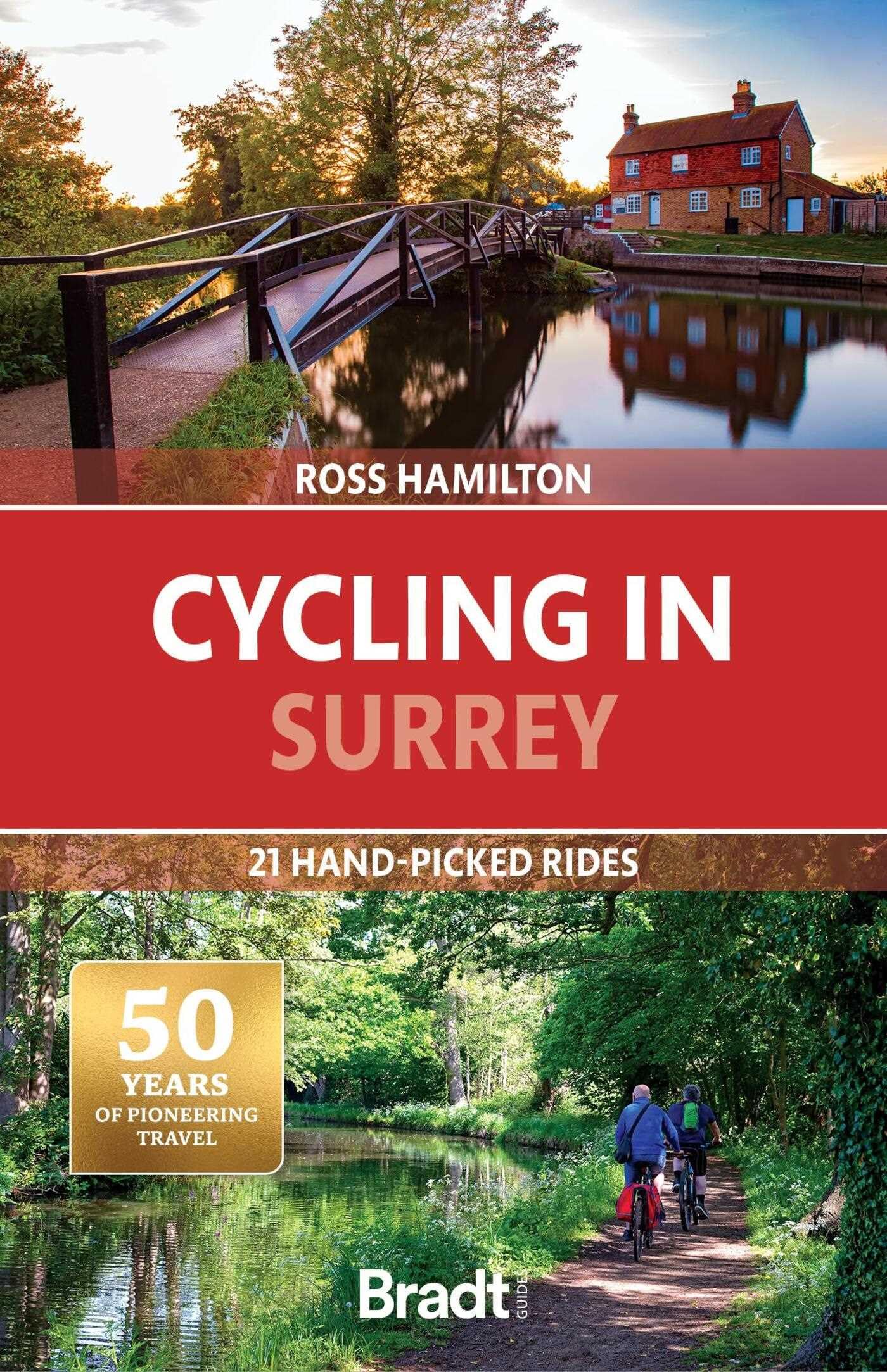 Cycling in Surrey: 21 hand-picked rides by Ross Hamilton PAPERBACK 9781804691359