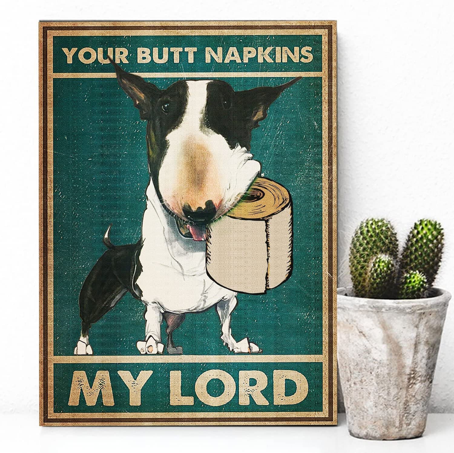 AXHNG Vintage Awesome Dog Lovers Bull Terrier Your Butt Napkins Poster Metal Aluminium Tin Sign 12x16 Inch Wall Decor