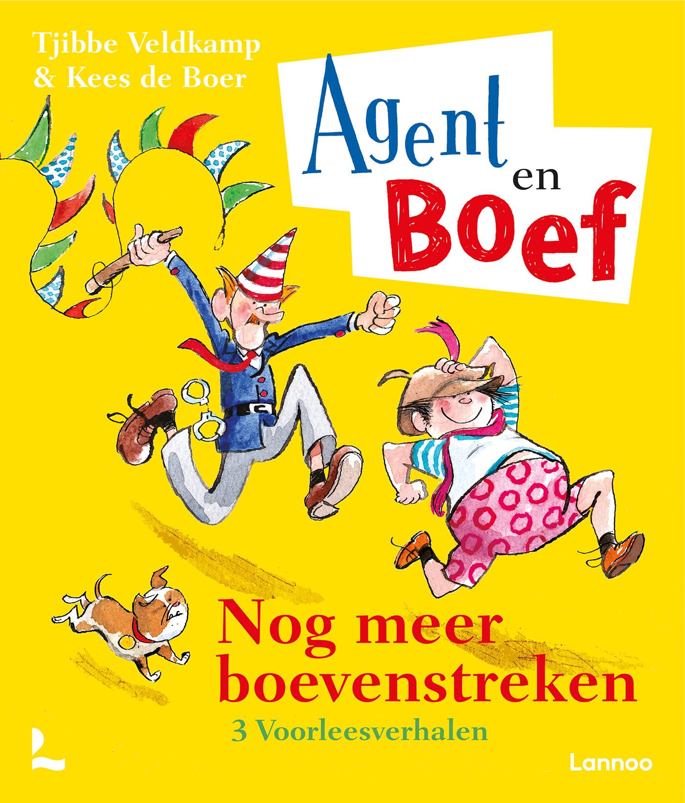 Nog meer boevenstreken: 3 voorleesverhalen (Agent en Boef)