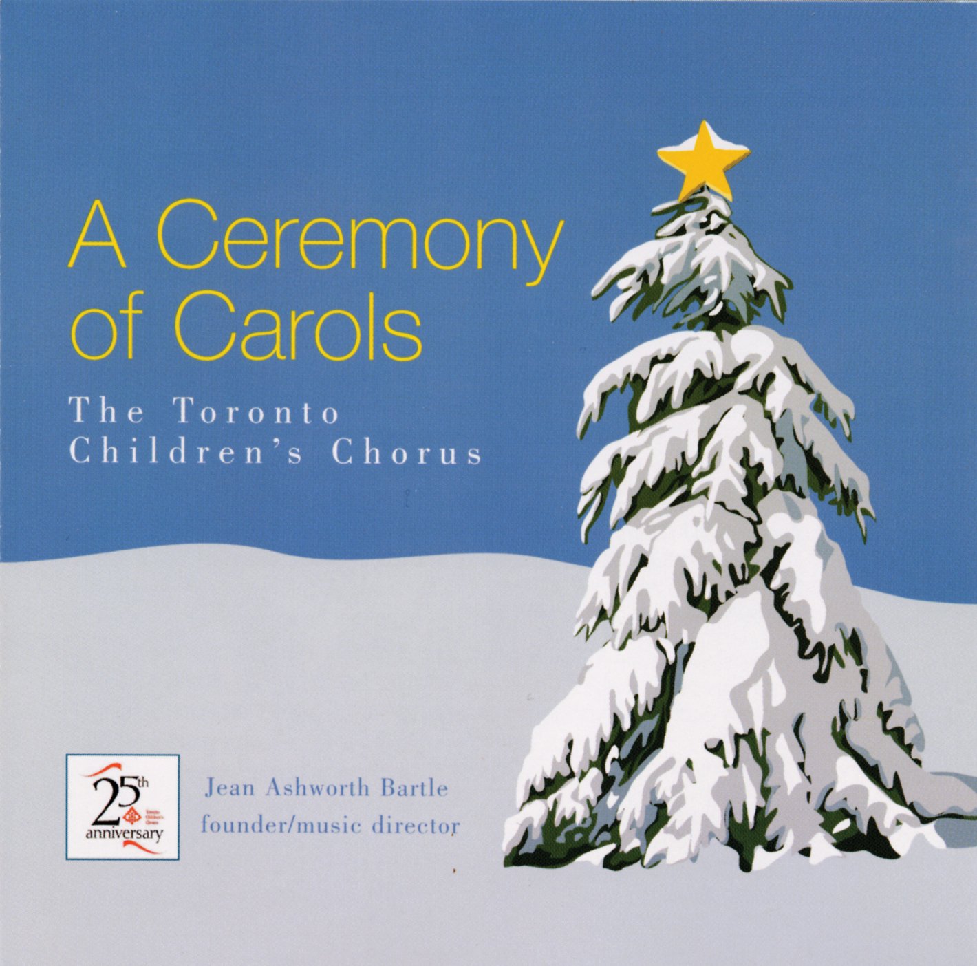 Aceremony Of Carols [Audio CD] Toronto Children'S Chorus; Toronto Children's Chorus; Benjamin Britten and Jean Ashworth Bartle