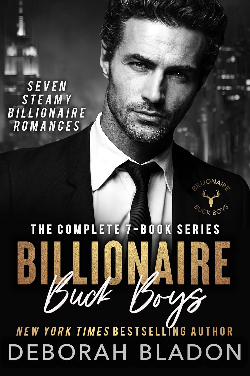 Billionaire Buck Boys: The Complete Series: Seven Steamy Billionaire Romances in One Box Set      Kindle Edition