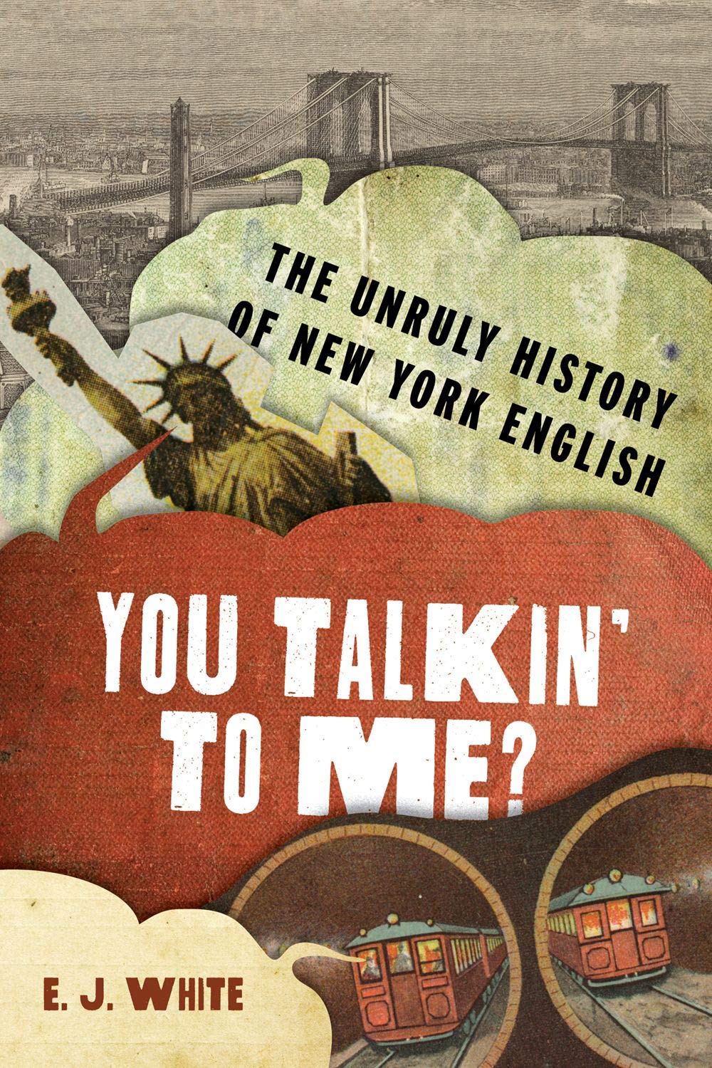 Buy You Talkin' To Me?: The Unruly History of New York English (The Dialects of North America) — BookShops.in