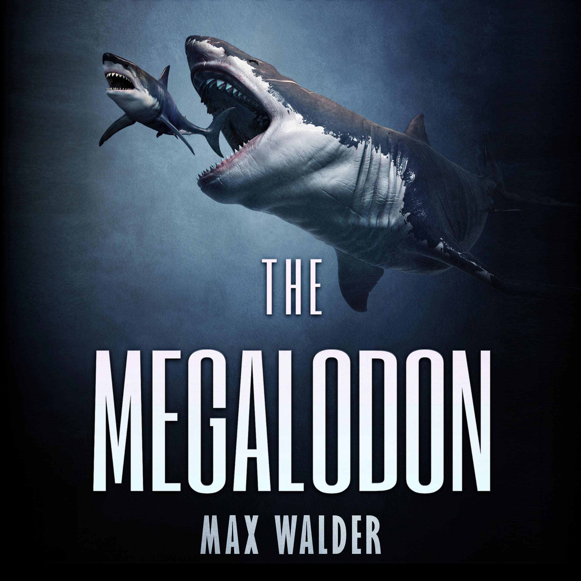 The Megalodon: A Deep Sea Thriller