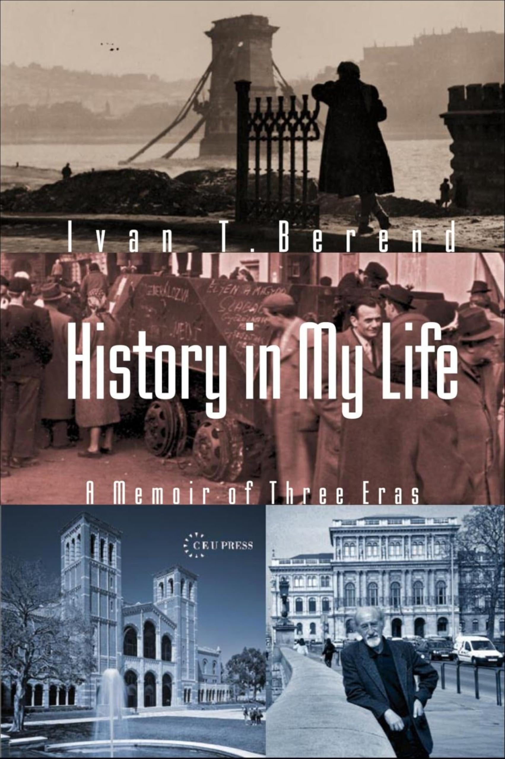 History in My Life: A Memoir of Three Eras (English Edition)