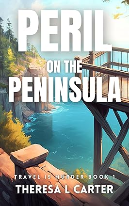 Peril on the Peninsula: Travel is Murder Cozy Mysteries Book 1