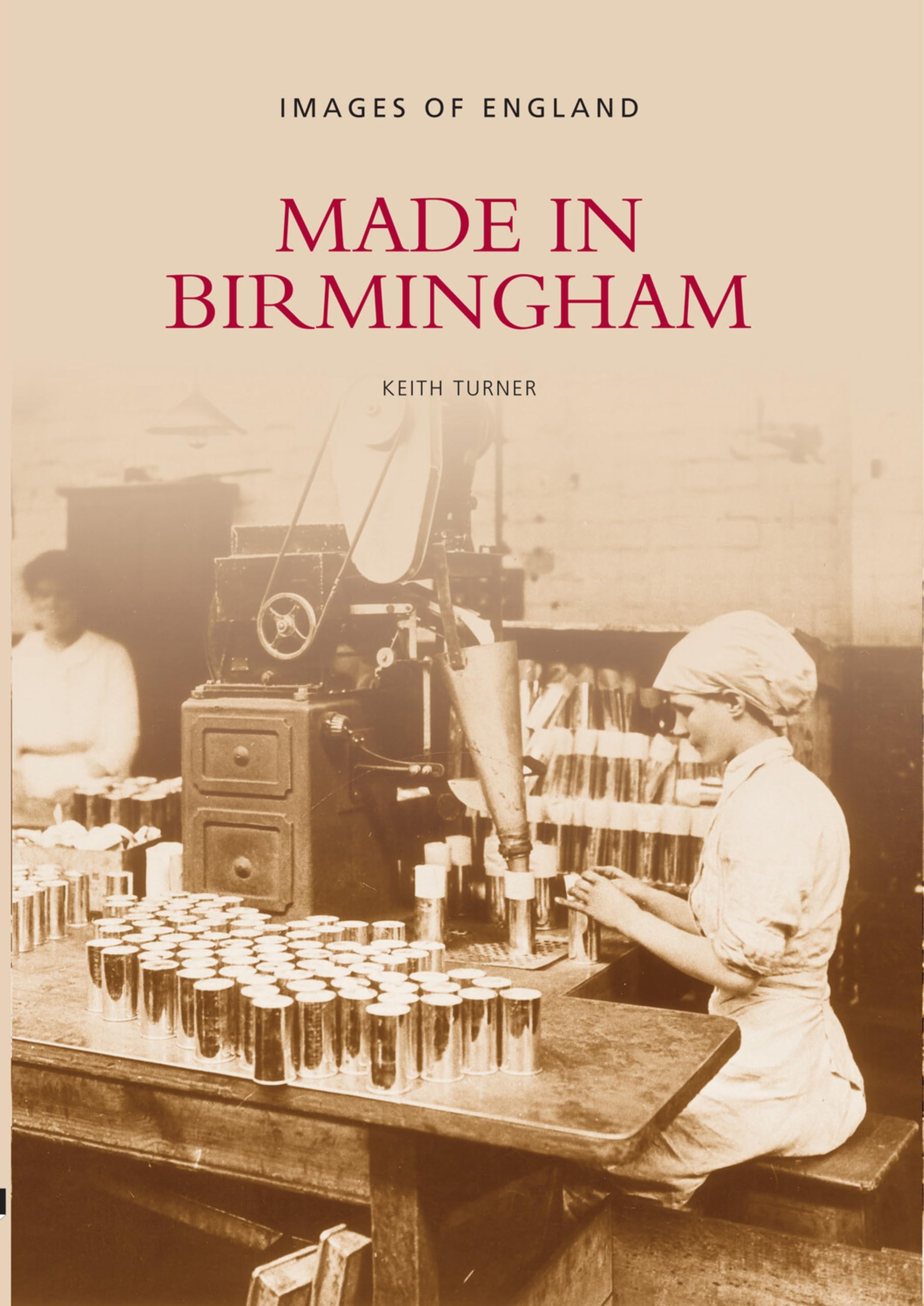 Made in Birmingham (Images of England)