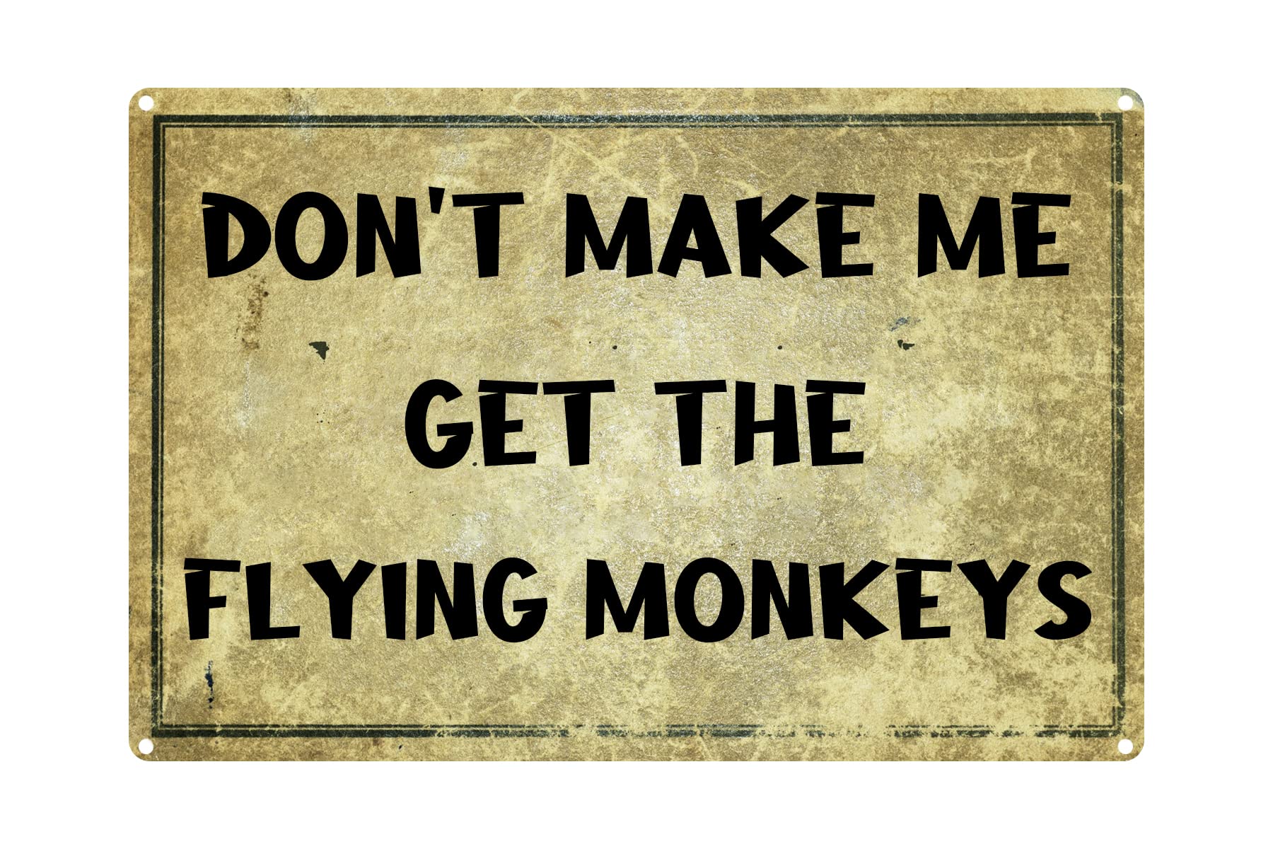 Pibonto Women's Wall Art Don't Make Me Get My Flying Monkeys Vintage Metal Tin Sign For Indoor Outdoor Metal Signs For Home Bathroom Kitchen Garden Man Cave Decor Garage Yard Sign Coffee Wall Decor Gift For 8X5.5 Inch