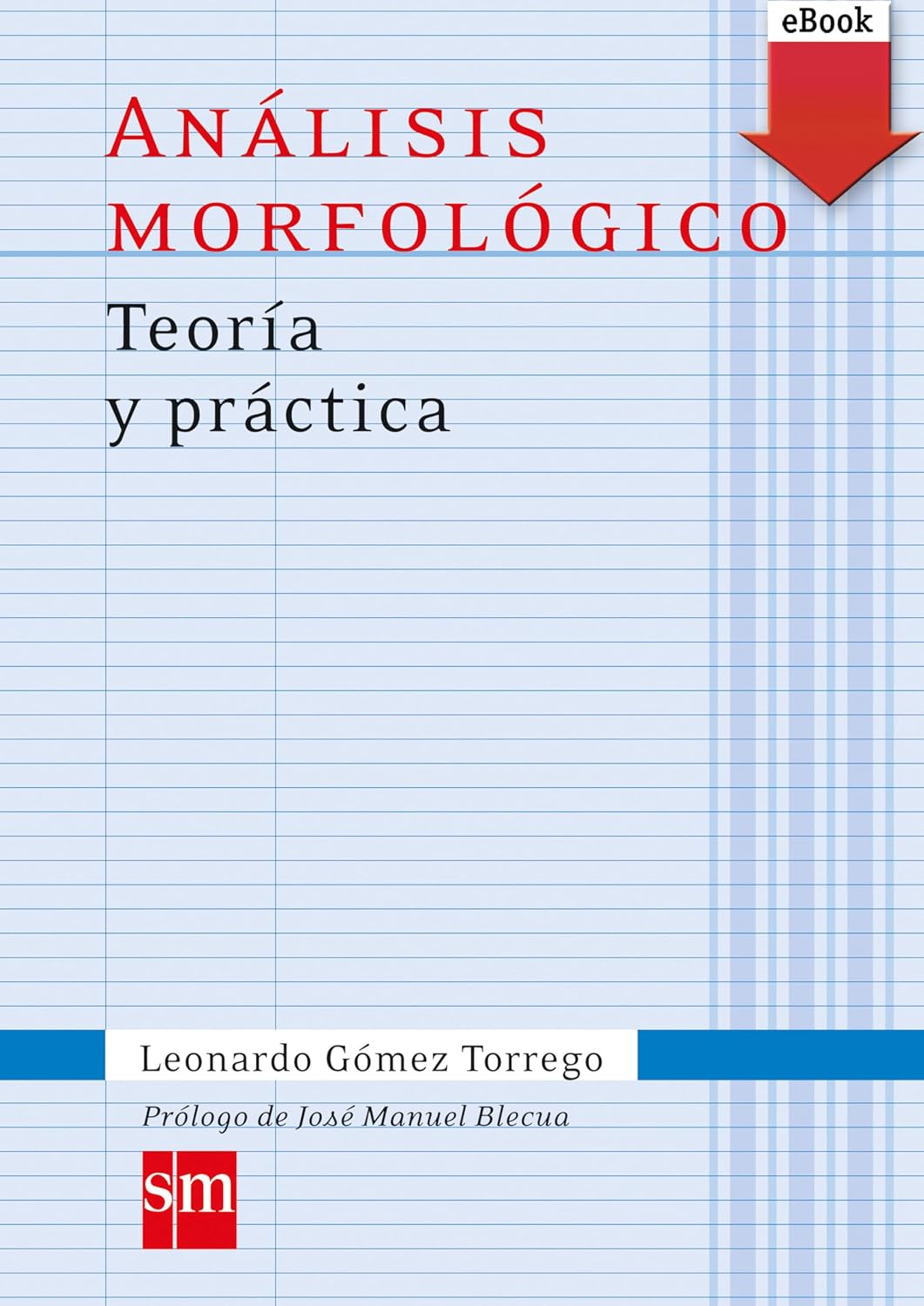 Análisis morfológico Teoría y práctica (Spanish Edition)