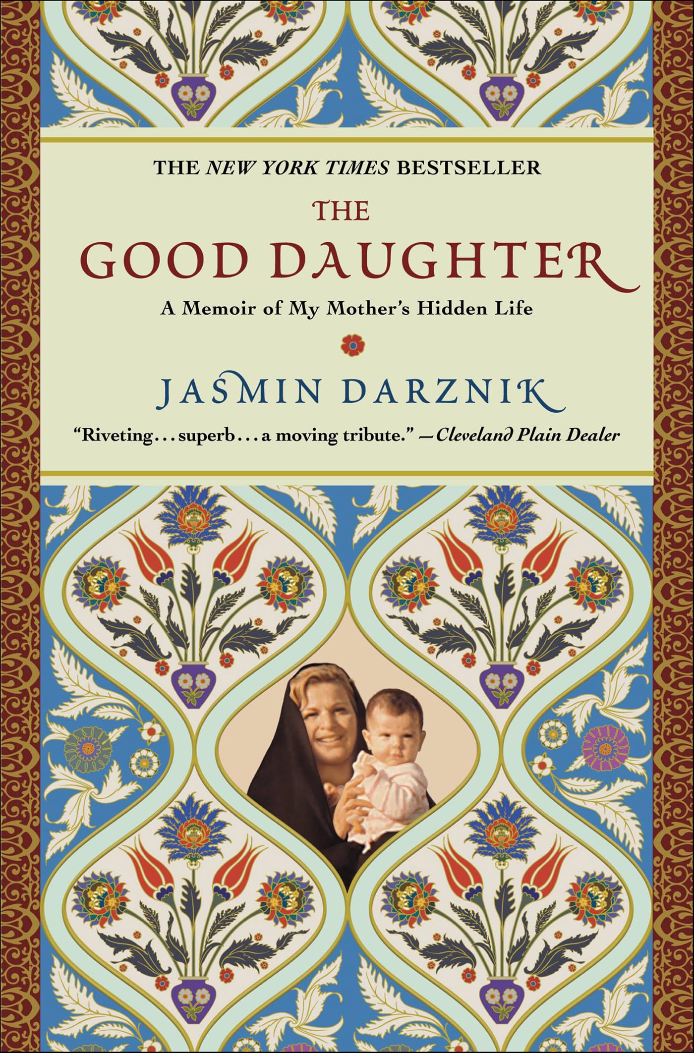 Good Daughter: A Memoir of My Mother's Hidden Life