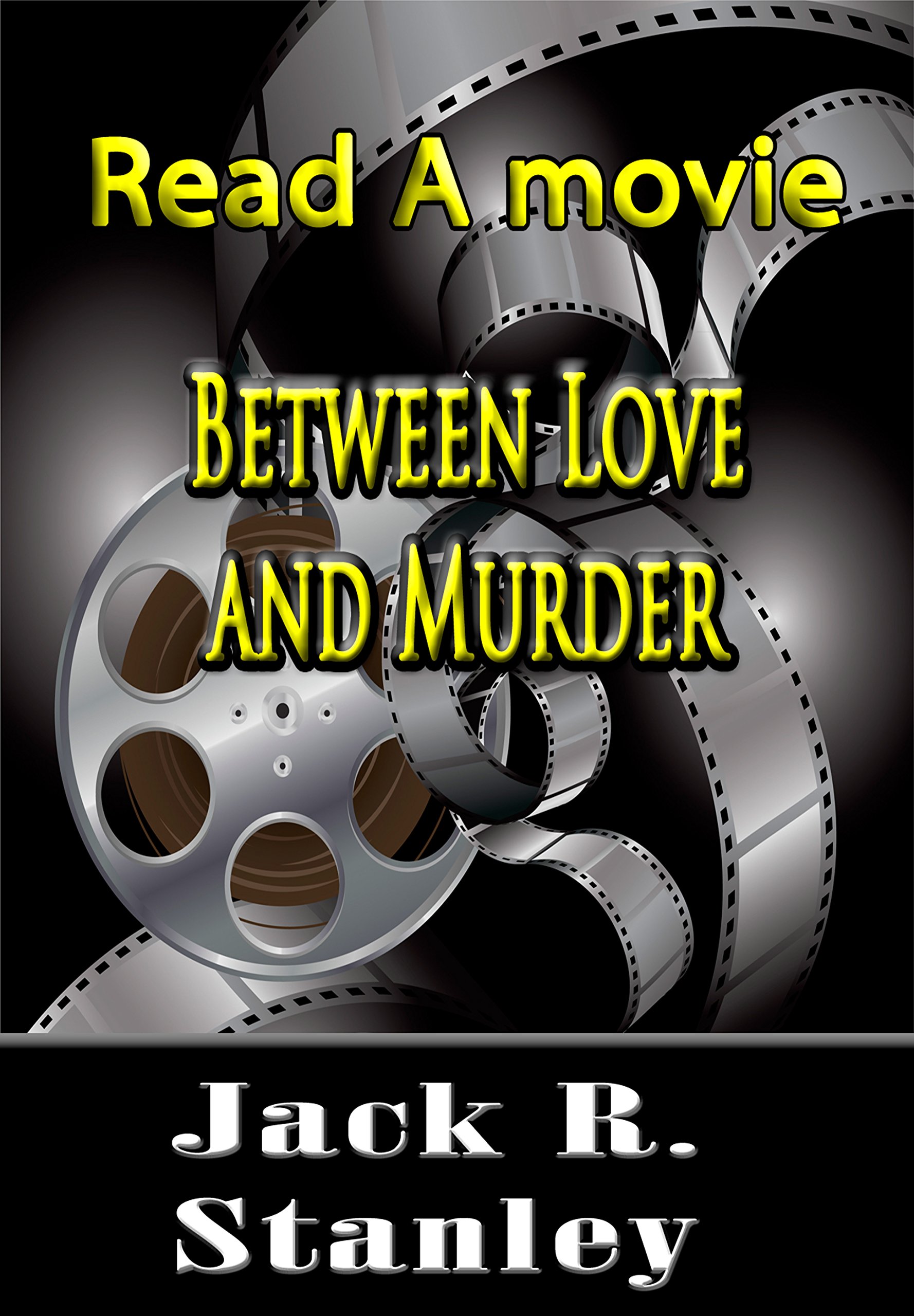 Between Love and Murder (Read A Movie)