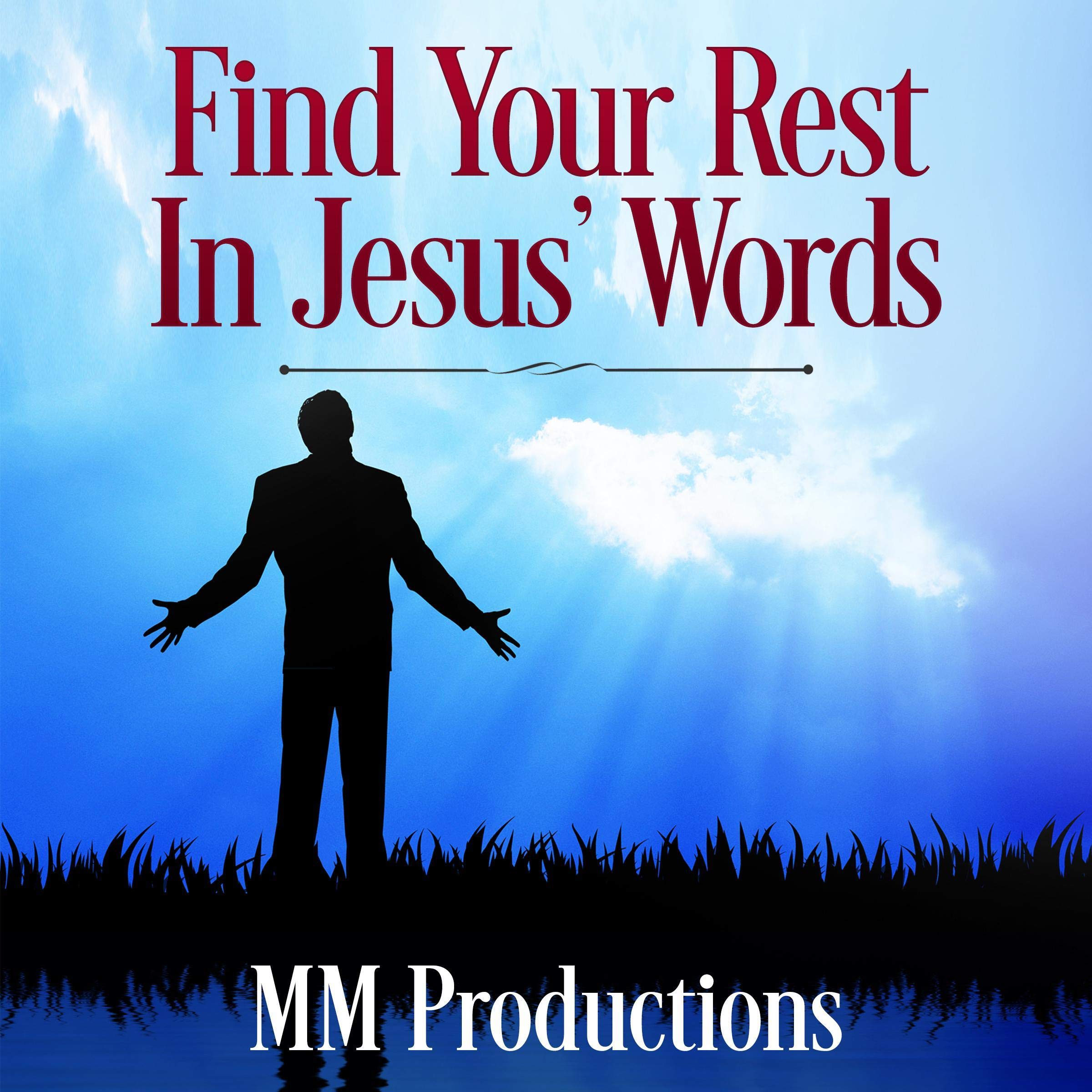 Find Your Rest in Jesus' Words