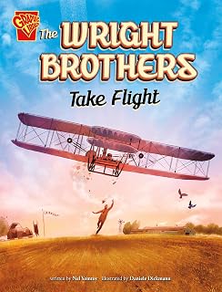 The Wright Brothers Take Flight (Great Moments in History)