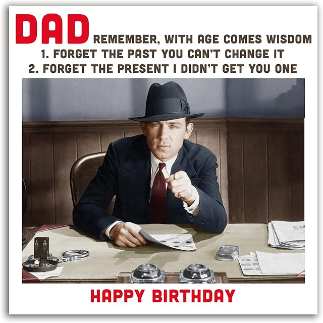 The Heritage Press 'Dad's Wisdom' Fun Message Birthday Card for Him - 'Forget the Present I Didn't Get You One' - Humorous Greeting Card for Him - Made in UK - 215X215mm