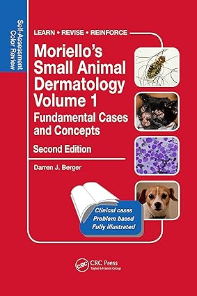 MORIELLOS SMALL ANIMAL DERMATOLOGY VOL FUNDAMENTAL CASES AND CONCEPTS SELF ASSESSMENT COLOR REVIEW (PB 2020)