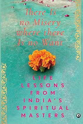 THERE IS NO MISERY WHERE THERE IS NO WANT