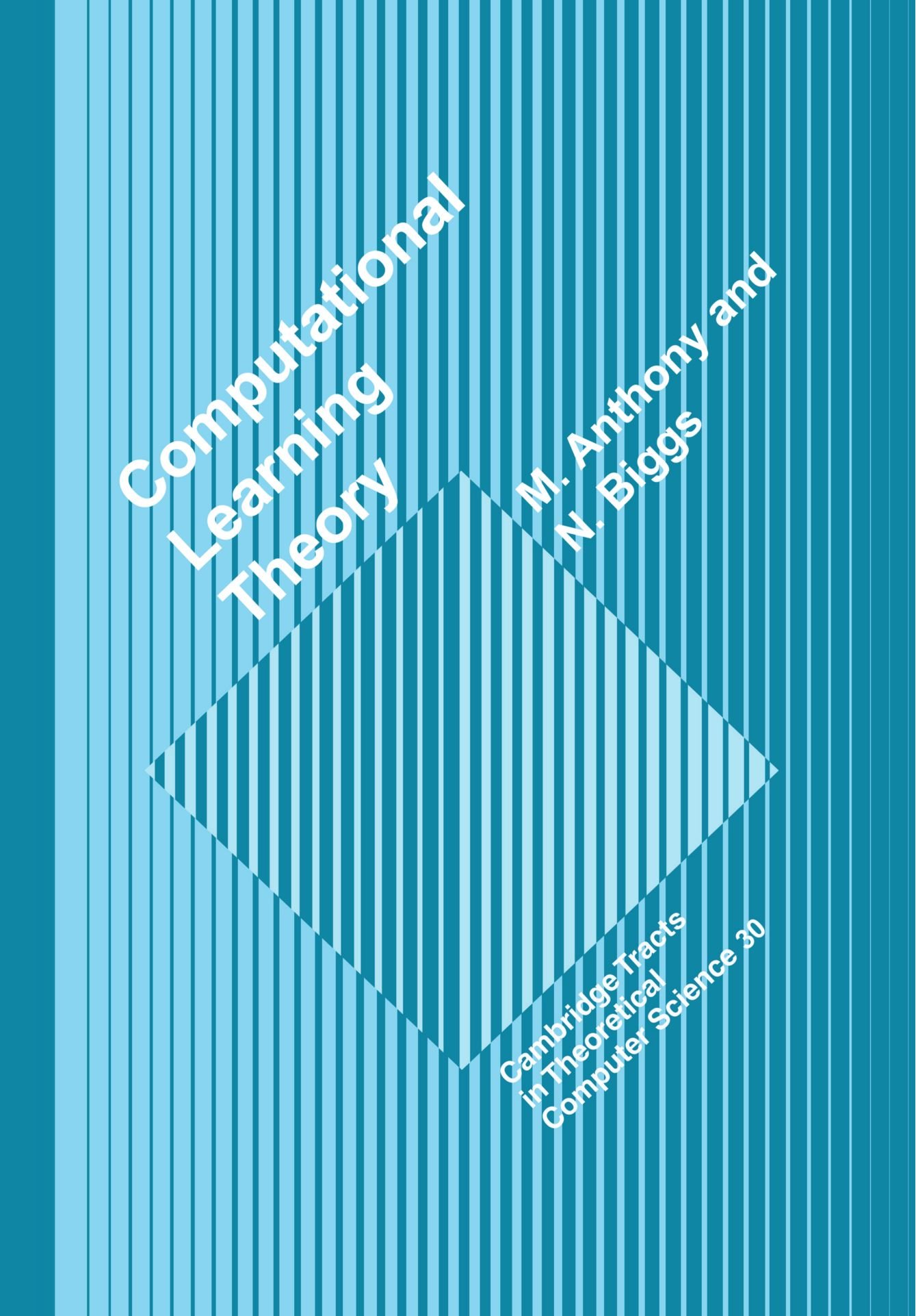Computational Learning Theory (Cambridge Tracts. Anthony<|