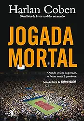 Jogada mortal (Myron Bolitar – Livro 2)