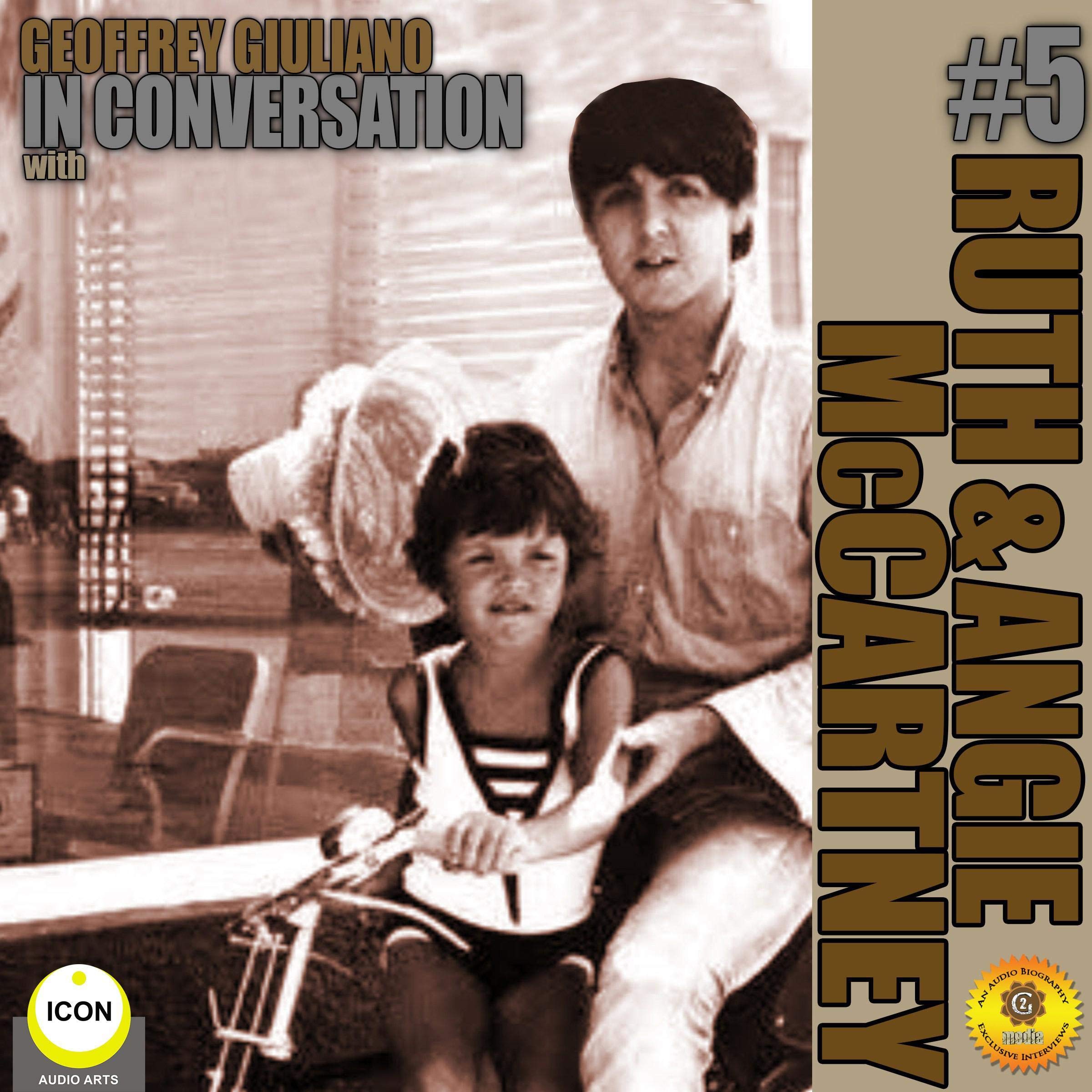Geoffrey Giuliano: In Conversation with Ruth and Angela McCartney, Volume 5