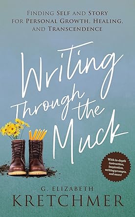 Writing Through the Muck