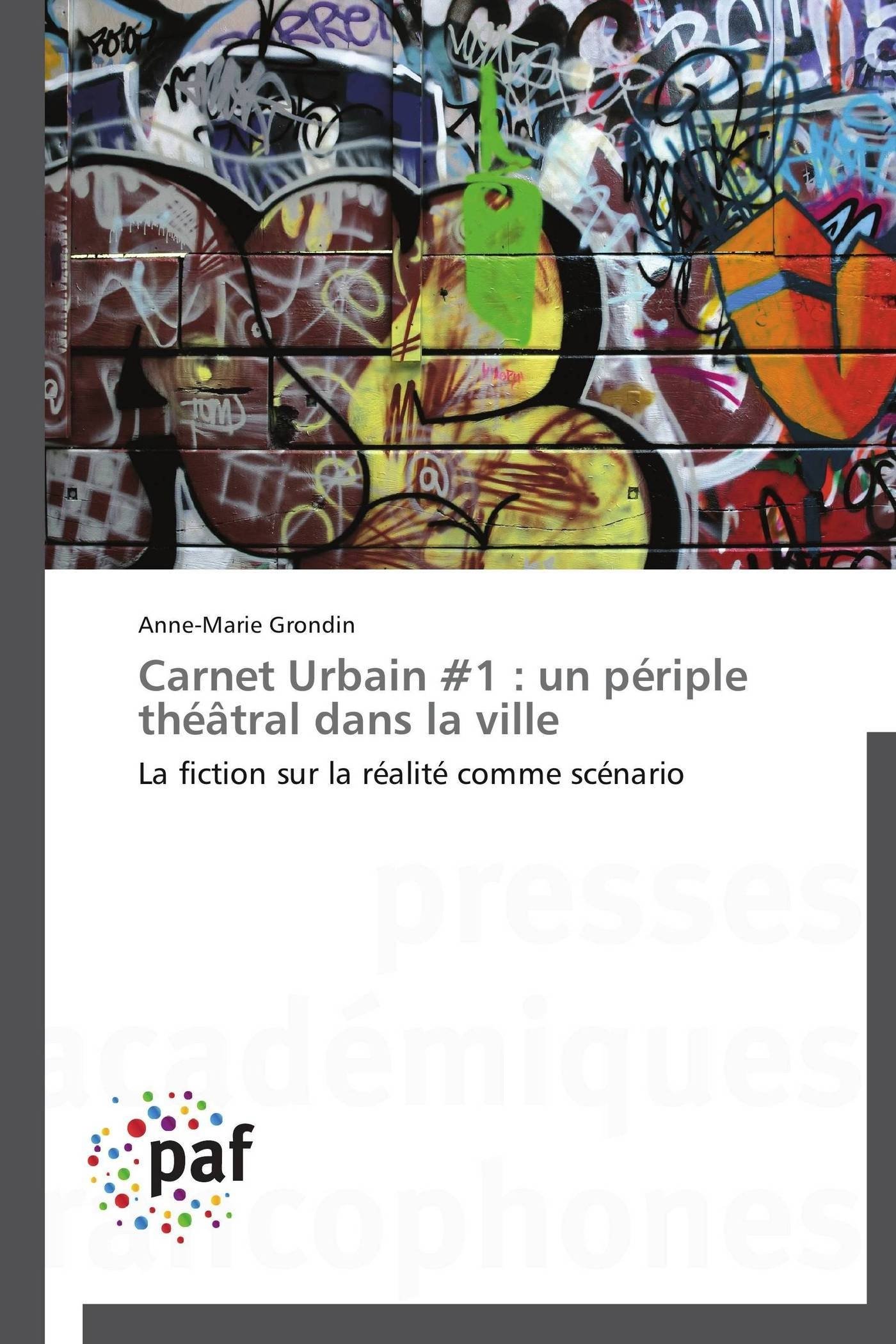 Carnet Urbain #1 un périple théâtral livre fiction réalité scénario urbain