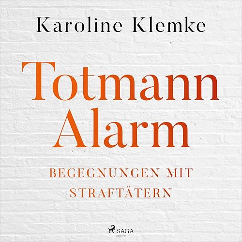 Totmannalarm - Begegnungen mit Straftätern