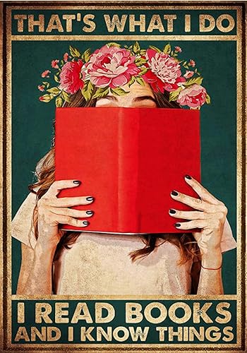 Cartel de metal con texto en inglés "Girl Flowers That's What I Do I Read Books And I Know Things", regalo para amantes de los libros, póster disponible en Yaxa Peru