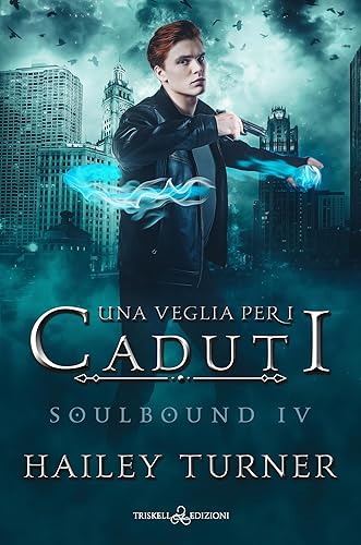 Una veglia per i caduti (Soulbound Vol. 4)