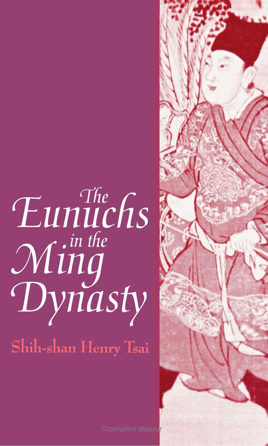 The Eunuchs in the Ming Dynasty
