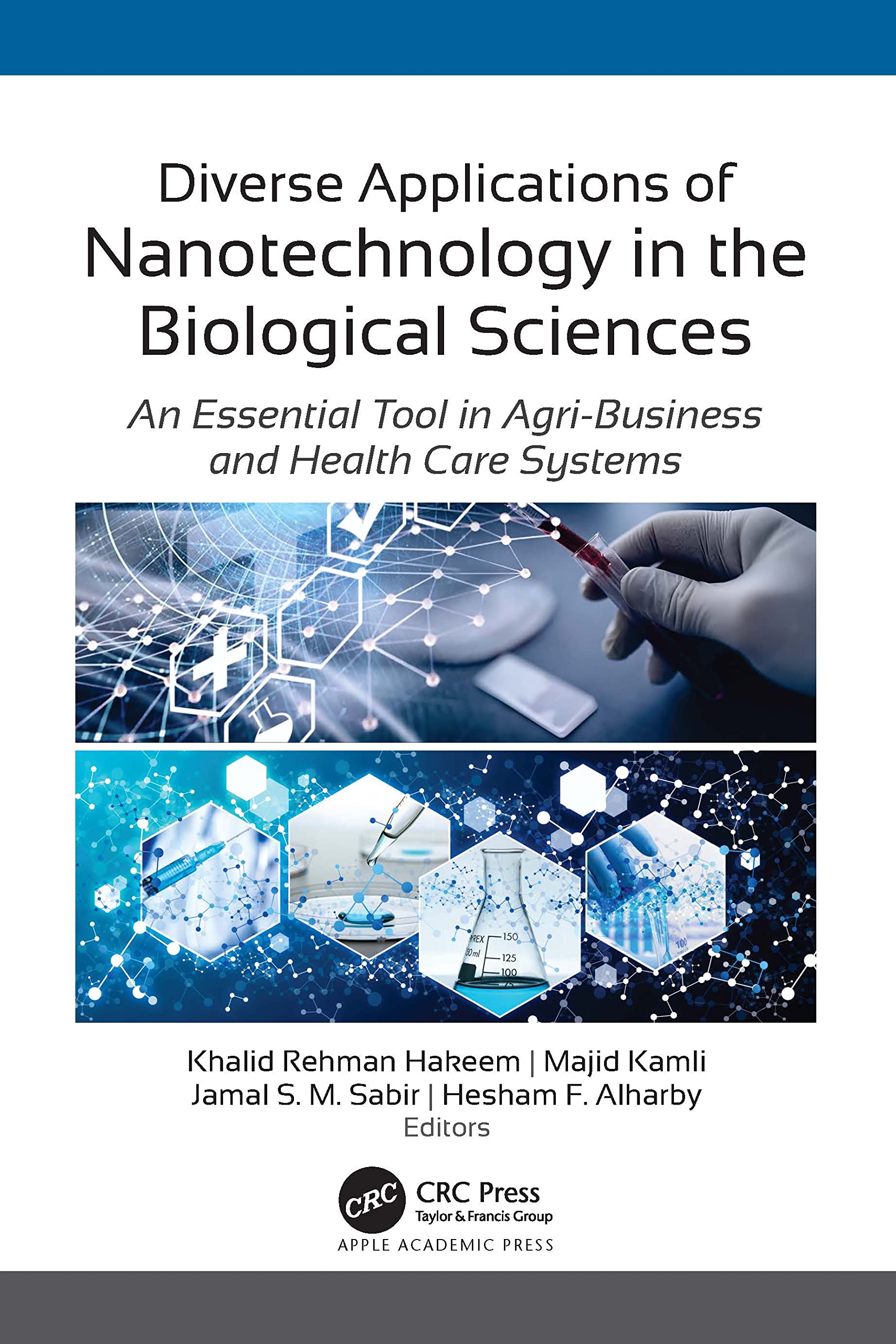 Buy Diverse Applications of Nanotechnology in the Biological Sciences: An Essential Tool in Agri-Business and Health Care Systems — BookShops.in