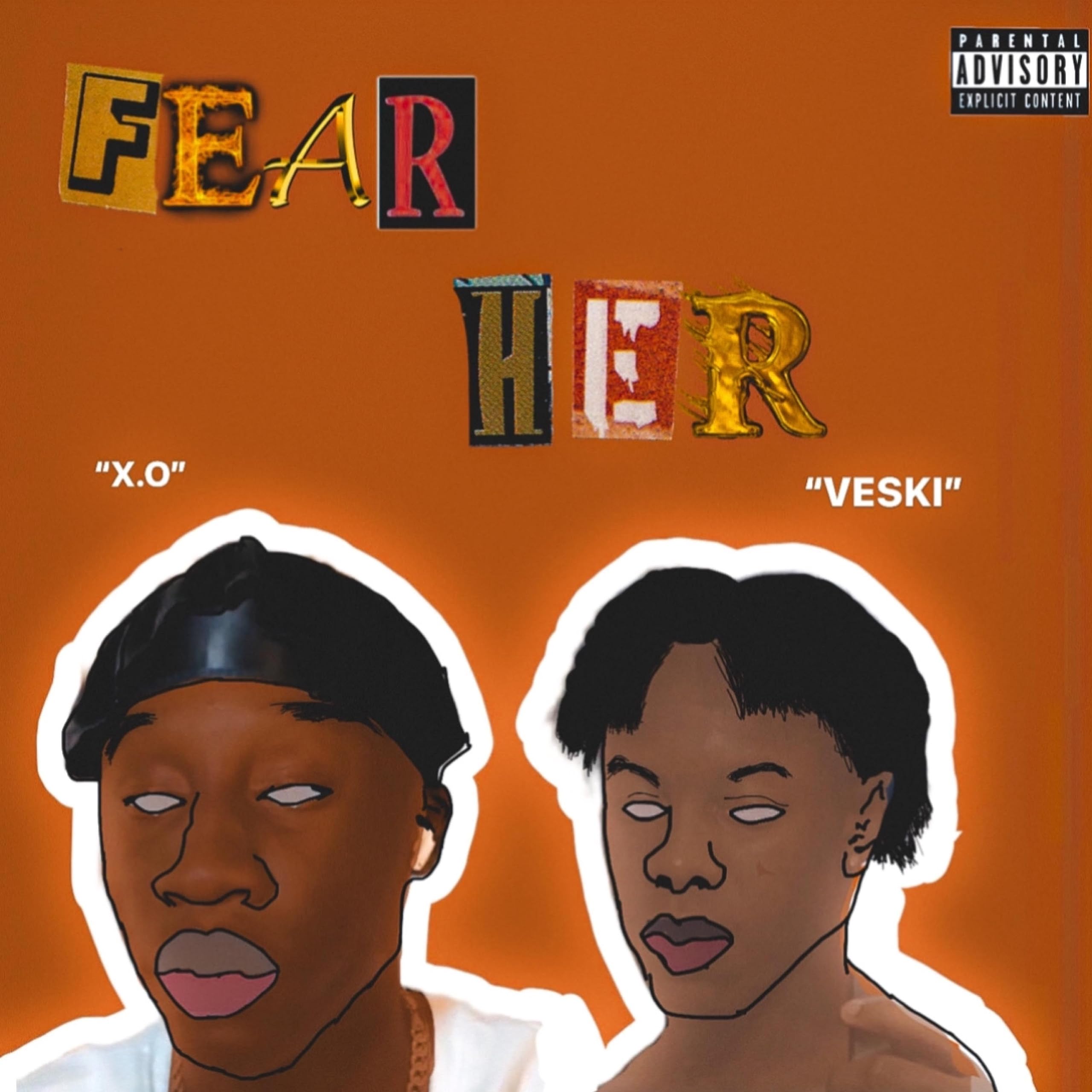 FEAR HER [Explicit]