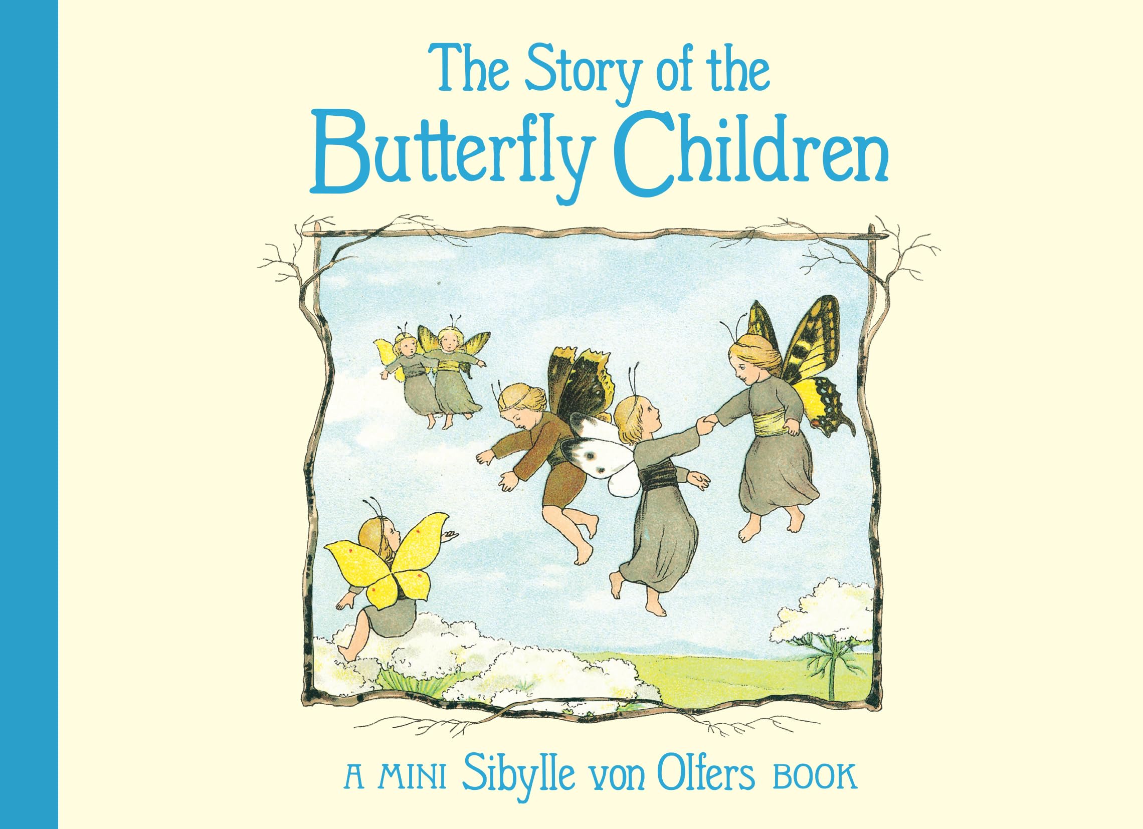 The Story of the Butterfly Children by Sibylle Olfers - 9781782508311