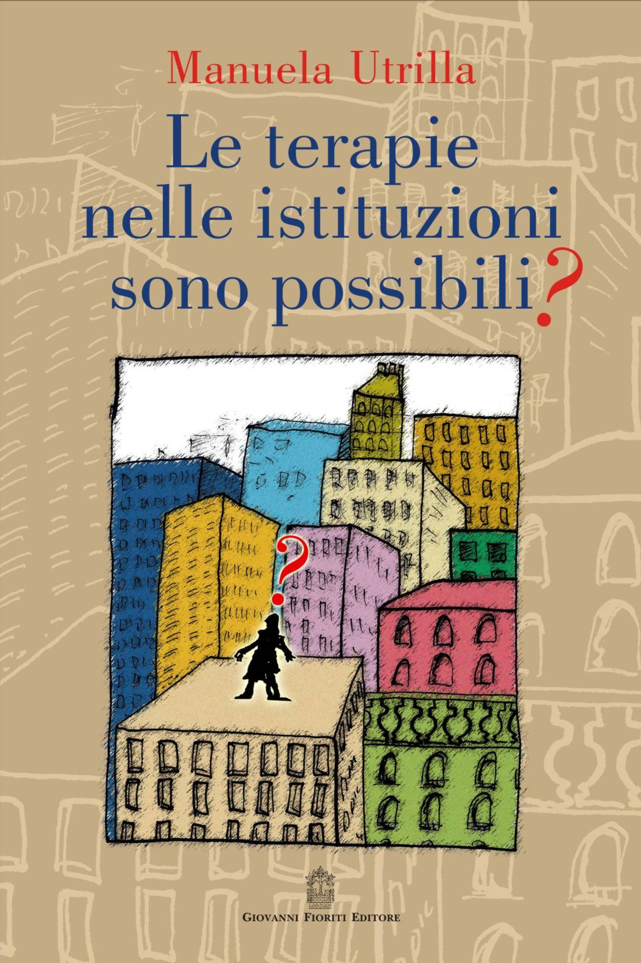Le Terapie Nelle Istituzioni Sono Possibili? - 4