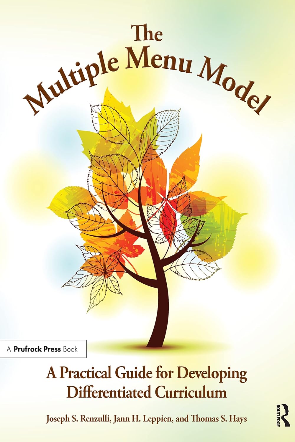 The Multiple Menu Model: A Practical Guide for Developing Differentiated Curriculum      1st Edition