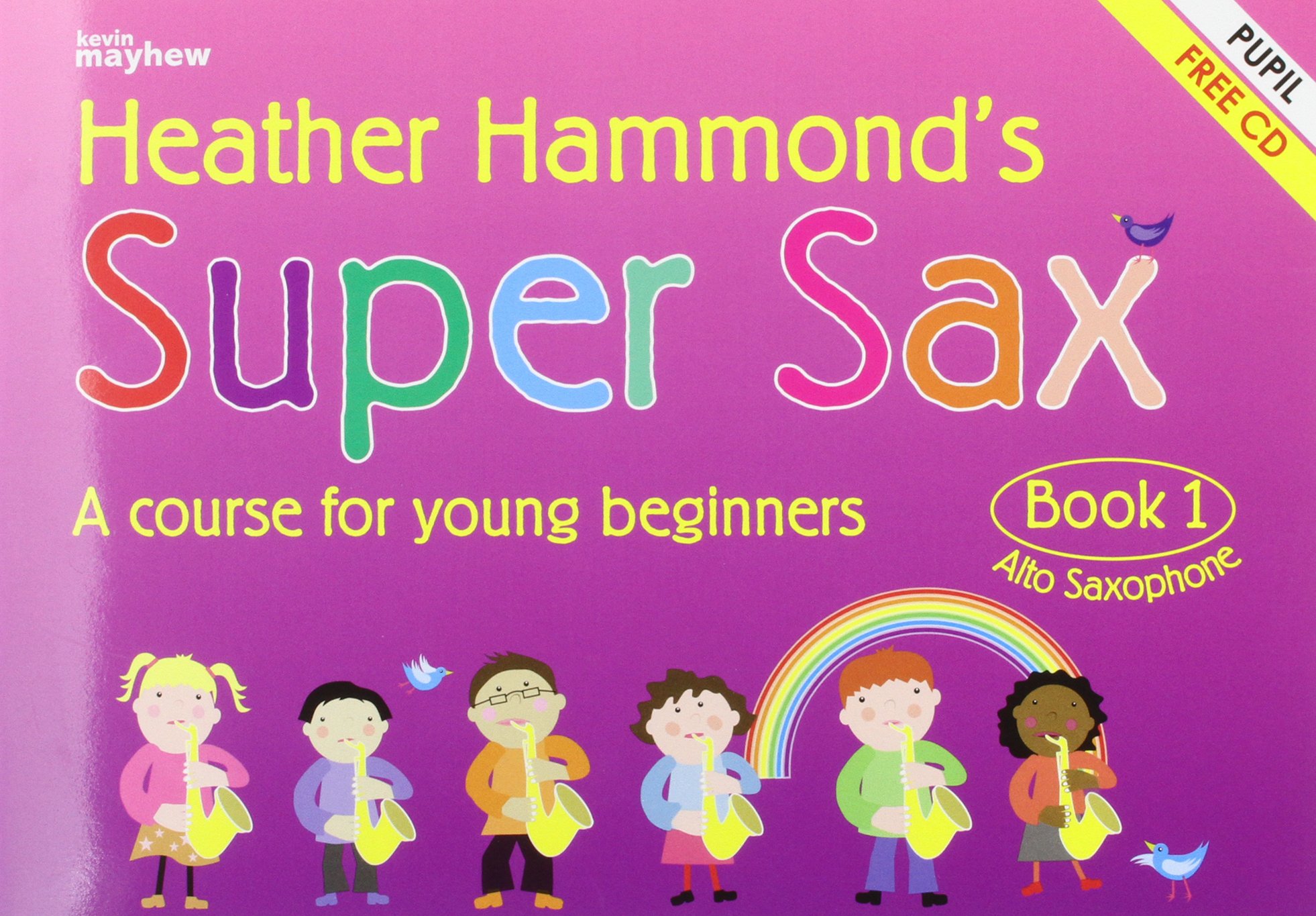 Super Sax Book 1 - Student Book. A course for young beginners
