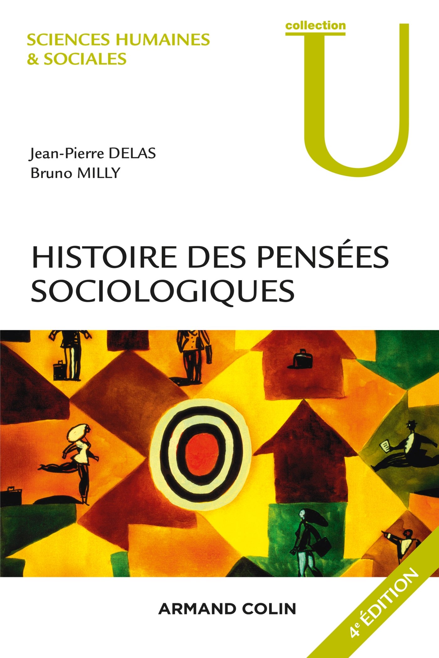Histoire Des Pensées Sociologiques - 4e éd. 
