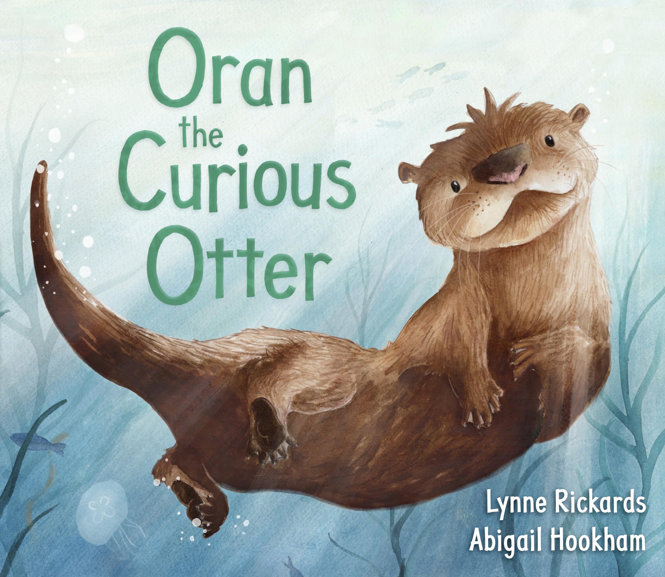 Oran the Curious Otter (Picture Kelpies)