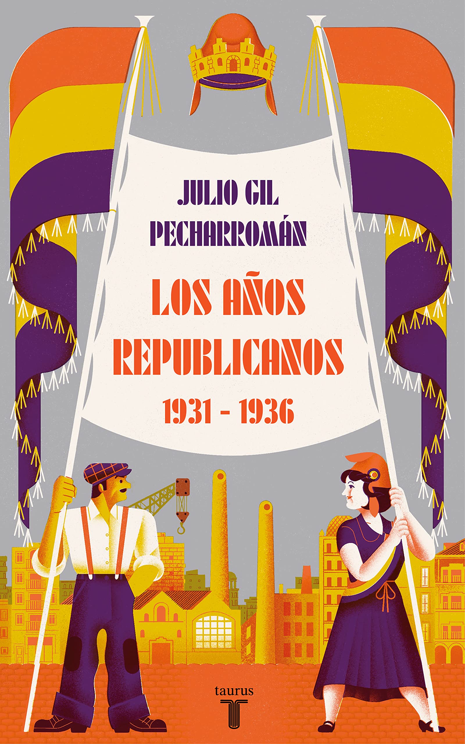 Los años republicanos (1931-1936): Reforma y reacción en España, 1931-1936 (Historia)