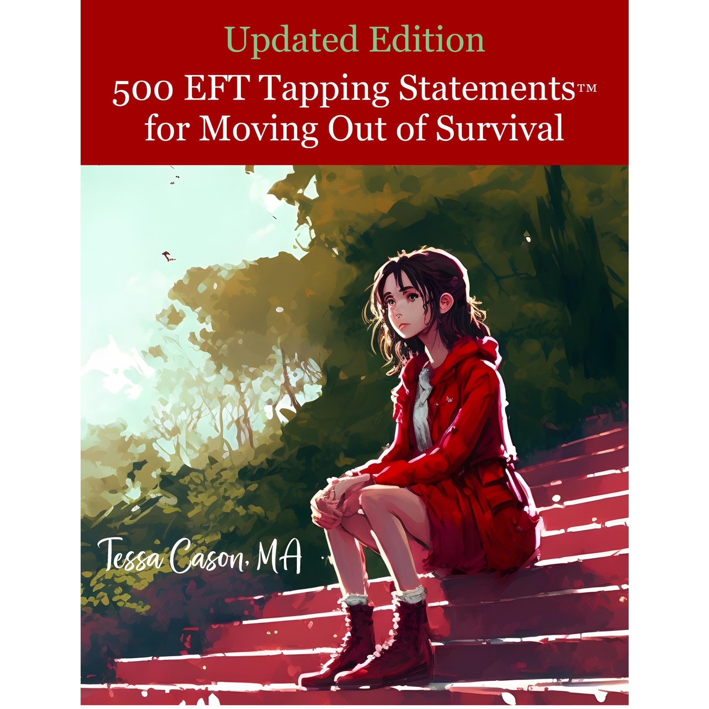 500 EFT Tapping Statements for Moving Out of Survival